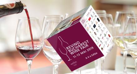 ReVino Bucharest Wine Fair | 11-13 mai 2019 | Ediția a patra